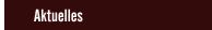 Aktuelles